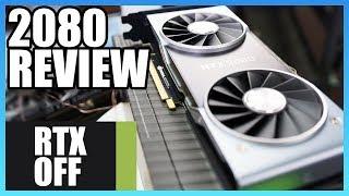 RTX 2080 Founders Edition Review, Overclocking, & Benchmarks