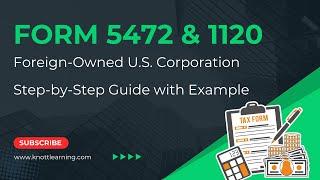 How to File Form 1120 with a Form 5472 Filing for US Corporations