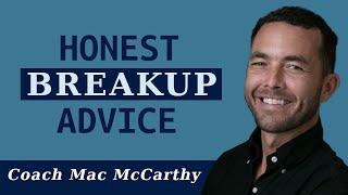 She Contacted Me After 6 Weeks | Coach Mac McCarthy | Break up