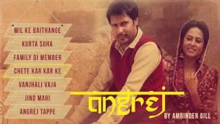 Angrej ¦ Full Songs Audio Jukebox ¦ Amrinder Gill