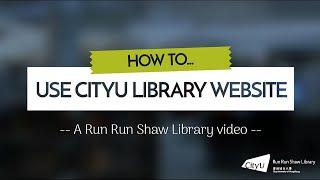 How to use the CityU Library Website