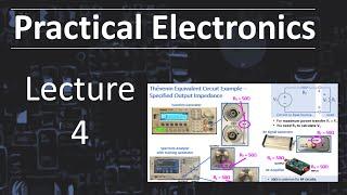 Practical Electronics - Lecture 4