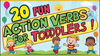 20 Action Verbs for Toddlers That Make Learning Fun!