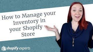 How to Manage your Inventory in your Shopify Store