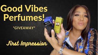 Good Vibes Perfumes! Whoa! First Impressions*GIVEAWAY* Closed