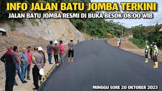 BATU JOMBA TERKINI, Jalan Batu Jomba Resmi Dibuka Besok Jam 08:00 Wib, Hanya Roda 2,3 Dan Roda 4