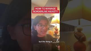 How to manage borderline anxiety. #bpdawareness #bpdsplitting #bpd