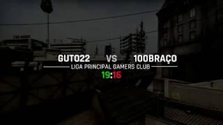 Liga Principal Gamers Club - GUTO22 VS 100BRAÇO