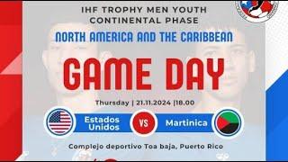 IHF TROPHY YOUTH - United States vs Martinique 18u - from PR . 21. Nov. 24