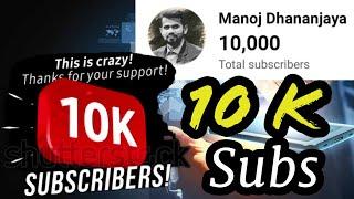 10 K Subscribers Celebration | 10000 Subscribers for Manoj Dhananjaya Channel | Thanks All