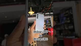 Galaxy A25 vs Galaxy A34 | Comparison #galaxya25