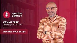 Rewrite Your Script | Ozkan Zere