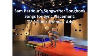 Sam Barbour’s Songwriter Songbook: Song 6: Kindness Matters (Children's / Indie-Folk)