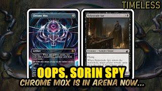 OOPS, Chrome Mox is Here In Timeless - Sorin Spy Combo | Timeless BO3 Ranked | MTG Arena