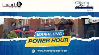 Marketing Power Hour: a workshop by The Greater Mount Airy Chamber of Commerce