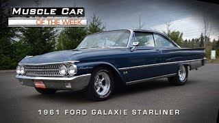 1961 Ford Starliner Video Muscle Car Of The Week Video #43