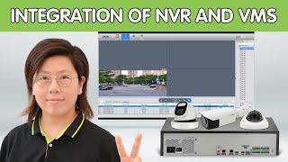 Integration of NVR with Video Management Software (VMS)