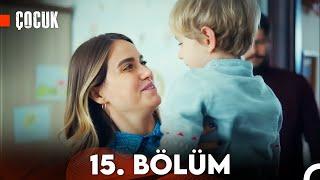 Çocuk 15. Bölüm (FULL HD)