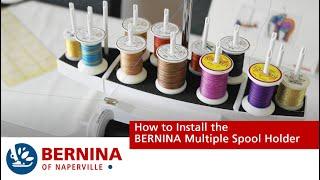 The BERNINA Multiple Spool Holder
