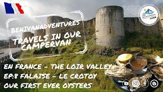 En France - The Loir Valley Ep:8 Falaise - Le Crotoy & Our First Ever Oysters!