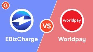 Worldpay vs EBizCharge - Direct Comparison