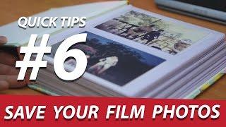 Quick Tips #6: Save Your Old Film Photos