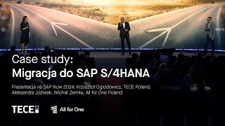 Migracja do S/4HANA w TECE | Prezentacja na SAP NOW 2024