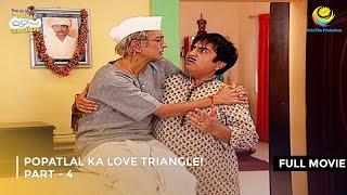 Popatlal ka Love Triangle! I FULL MOVIE | PART 4 I Taarak Mehta Ka Ooltah Chashmah Ep 1298 to 1300