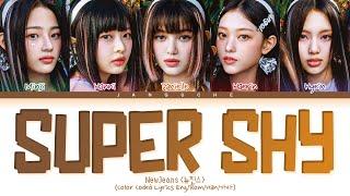 NewJeans (뉴진스) - "Super Shy" (Color Coded Lyrics Eng/Rom/Han/가사)