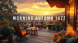 Fresh Morning Atmosphere at Autumn Coffee Porch Ambience with Gentle Jazz Music to Work, Study