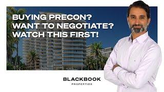 Buying a Preconstruction Condo? Want to Negotiate? Watch this First!