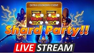 Extra Legendary Shard Party!!