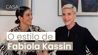 O ESTILO e DECOR de FABÍOLA KASSIN