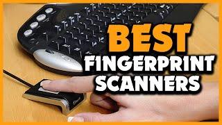 Top 5 Best Fingerprint Scanners in 2022 Reviews