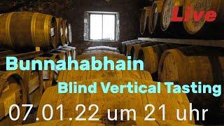 Bunnahabhain Vertical Blind Tasting | Friendly Mr. Z