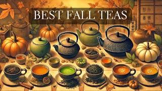 5 Teas for Fall - Best Autumn Teas for Colder Weather