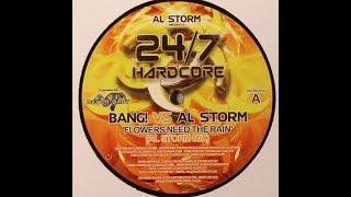 Bang! Vs Al Storm - Flowers Need the Rain (Al Storm Mix)