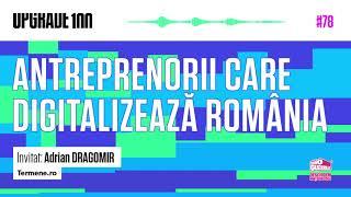 #78 DIGITALIZAREA DATELOR PUBLICE. Business intelligence cu Adrian Dragomir, TERMENE.ro