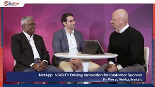 NetApp INSIGHT: Driving Innovation for Customer Success - Six Five Media at NetApp Insight