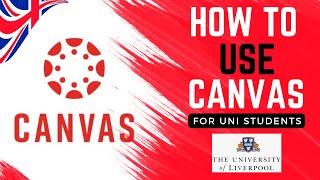 Navigating University of Liverpool's Canvas | Canvas Guide | UK Universities | University Students