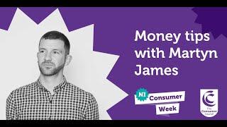 Money tips with Martyn James | Top tips for budgeting and looking after your money | #NIConsumerWeek