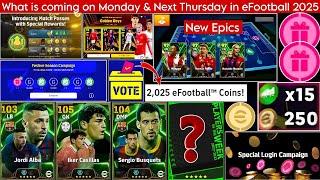 Free 2025 Coins: What's coming on Monday & Next Thursday in eFootball 2025, New Update & Free Epics