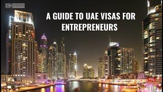 A Guide to UAE Visas for Entrepreneurs