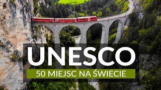 50 MIEJSC UNESCO NA ŚWIECIE - cuda natury i skarby architektury | Najcenniejsze miejsca na świecie!