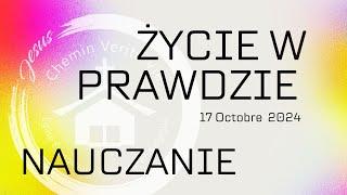 ŻYCIE W PRAWDZIE - VIVRE DANS LA VERITE USŁUGUJE MARCIN AGATOWSKI NIEDZIELA 17-11-2024