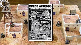 Wild West Weirdos Battle Report Using the Space Weirdos Sci-Fi Skirmish Rules