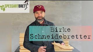 Birke Schneidebretter • Spessartbrett | Schneidebretter | Made in Germany