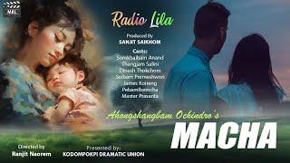 Radio LIla "MACHA" // Ahongshangbam Ochindro