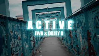 ACTIVE | Jackz & Daley G [Music video]