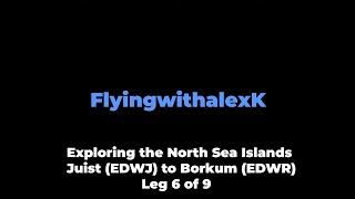 VFR Flight vlog - North Sea Islands tour - Juist to Borkum in a Diamond DA40 with ATC leg 6/9